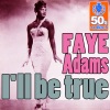 I'll be true (Digitally Remastered) - Single