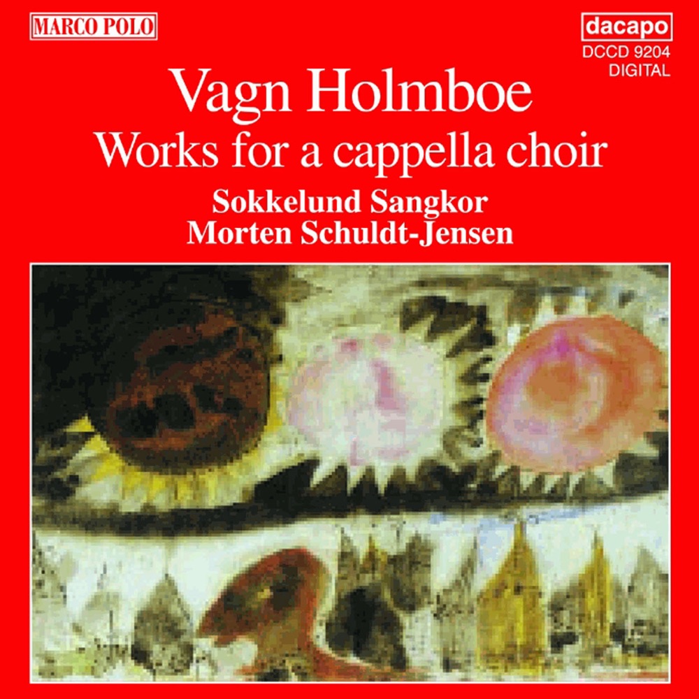 Обложка альбома «Holmboe: Works for a Cappella Choir» — Morten Schuldt-Jensen & Sokkelund Sangkor