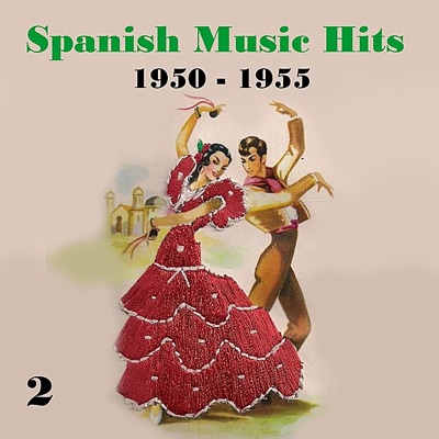 Spanish Music Hits, Vol. 2 1950-1955