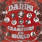 Danny & The Champions of the World
