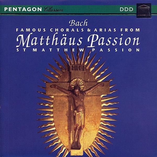 Bach: Famous Chorals & Arias from St. Matthew Passion, BWV 244