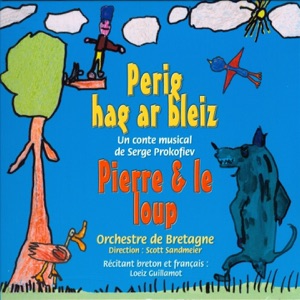 Serge Prokofiev : Pierre et le Loup (Perig hag bleiz)