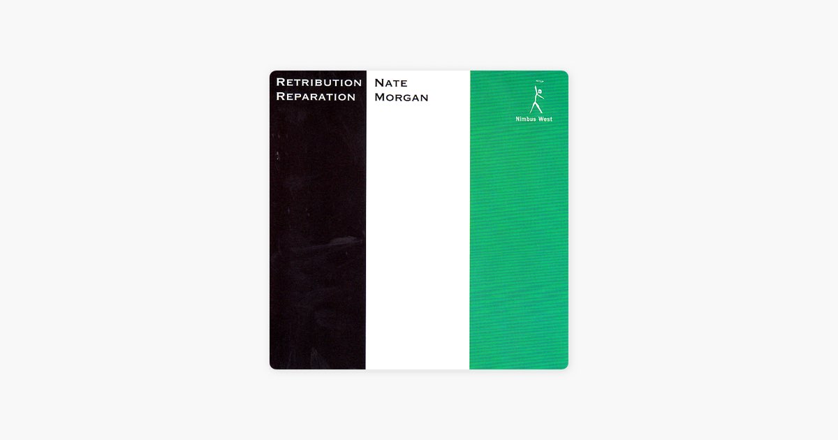 Retribution Reparation - Nate Morganの曲 - Apple Music