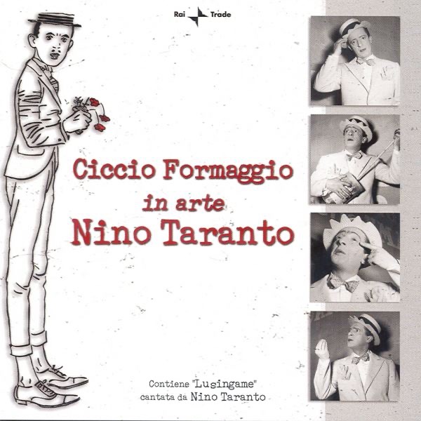 Ciccio Formaggio In Arte Nino Taranto