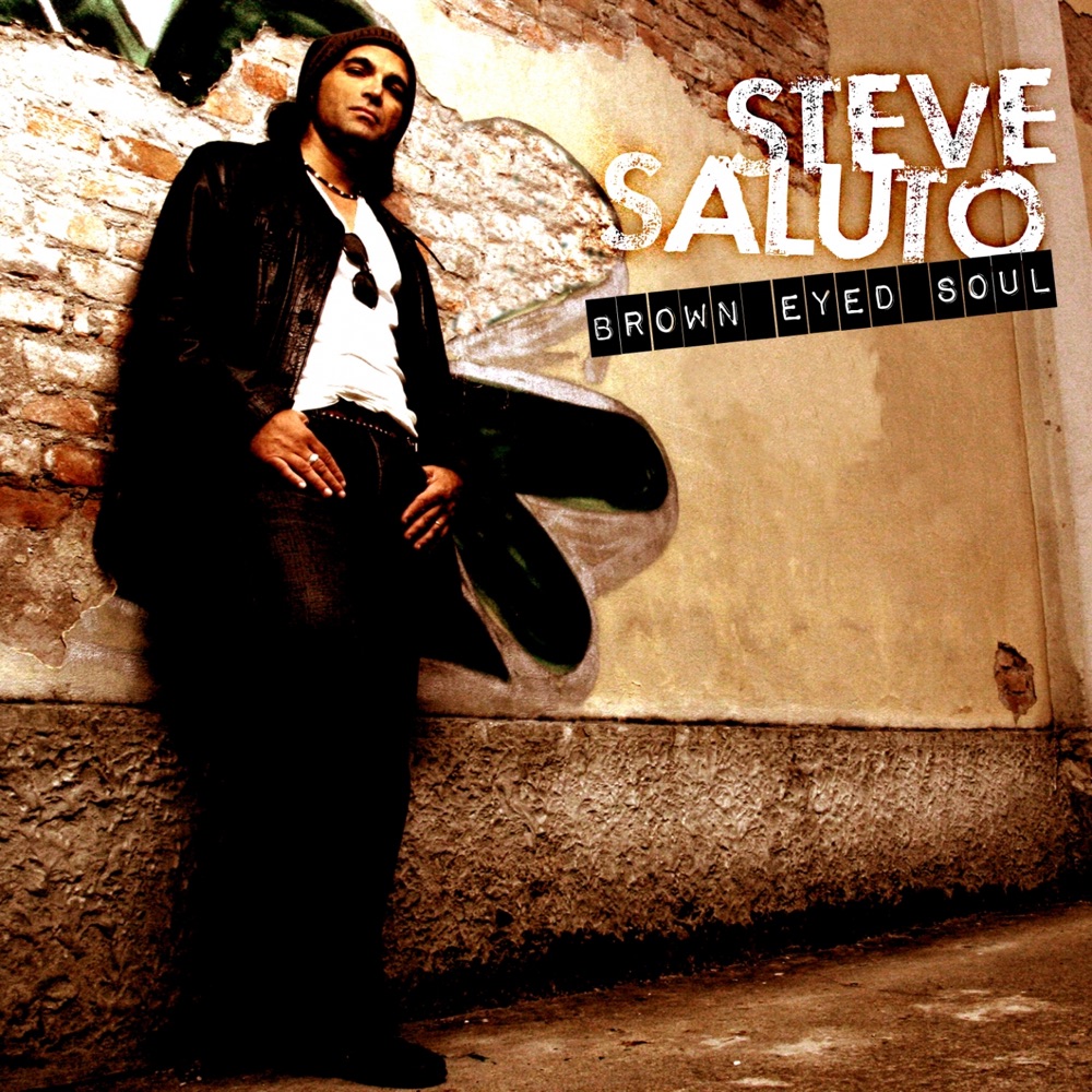 Обложка альбома «Brown Eyed Soul» — Steve Saluto