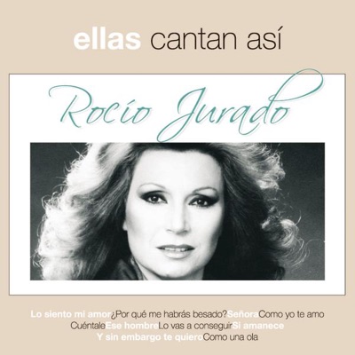 Ellas Cantan Asi - Rocío Jurado
