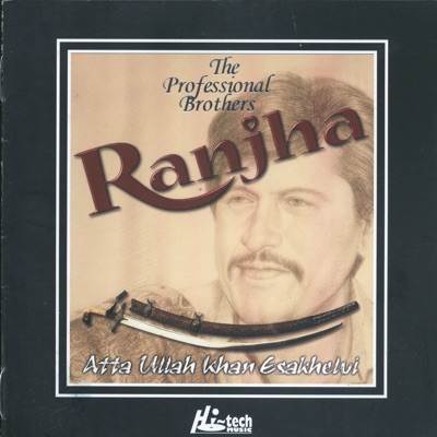 Atta Ullah Khan Esakhelvi, DJ Chino & The Professional Brothers - Tu Nahin Terian Yaadan