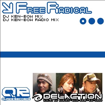 デラクション - Free Radical (DJ Ken-Bow Mix)