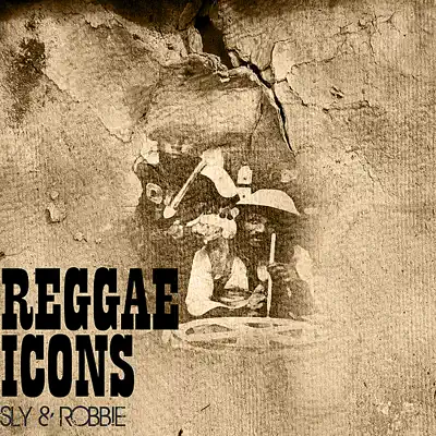 Listen to Reggae Icons by Sly & Robbie