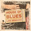 House of Blues - Live Sessions (Live)