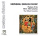 Medieval English Music Masters of the 14th 15th Centuries