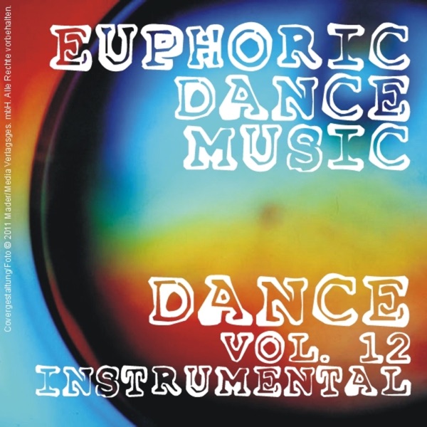 Euphoric Dance Music - Dance, Vol. 12 (Instrumental)