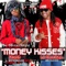 Money Kisses (feat. Lil Chuckee) - Pryce lyrics
