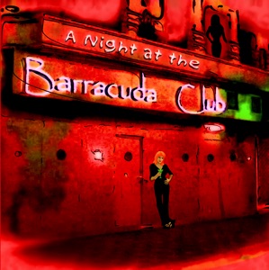 A Night at the Barracuda Club - EP