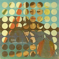Goodvibe Girl - Single - Bee
