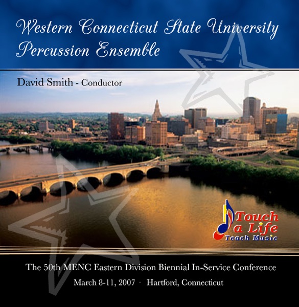 MENC Eastern 2007 Western Connecticut State University Percussion Ensemble