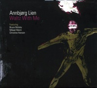 Waltz With Me - Annbjørg Lien