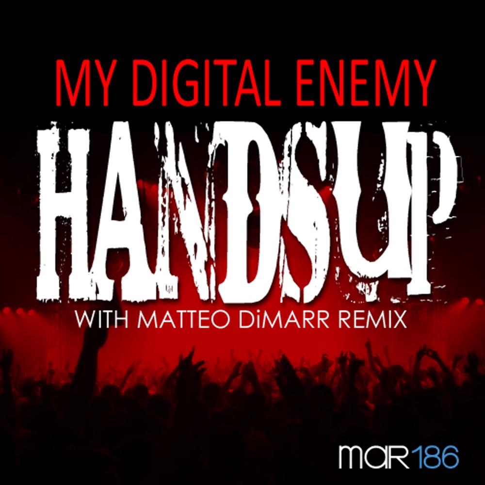 Обложка альбома «Hands Up» — My Digital Enemy