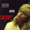 Grind - It Only Takes a Little