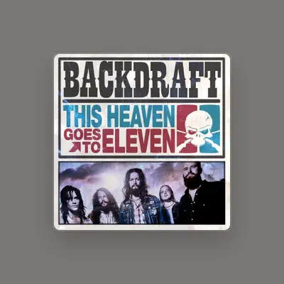 Listen to Backdraft, watch music videos, read bio, see tour dates & more!