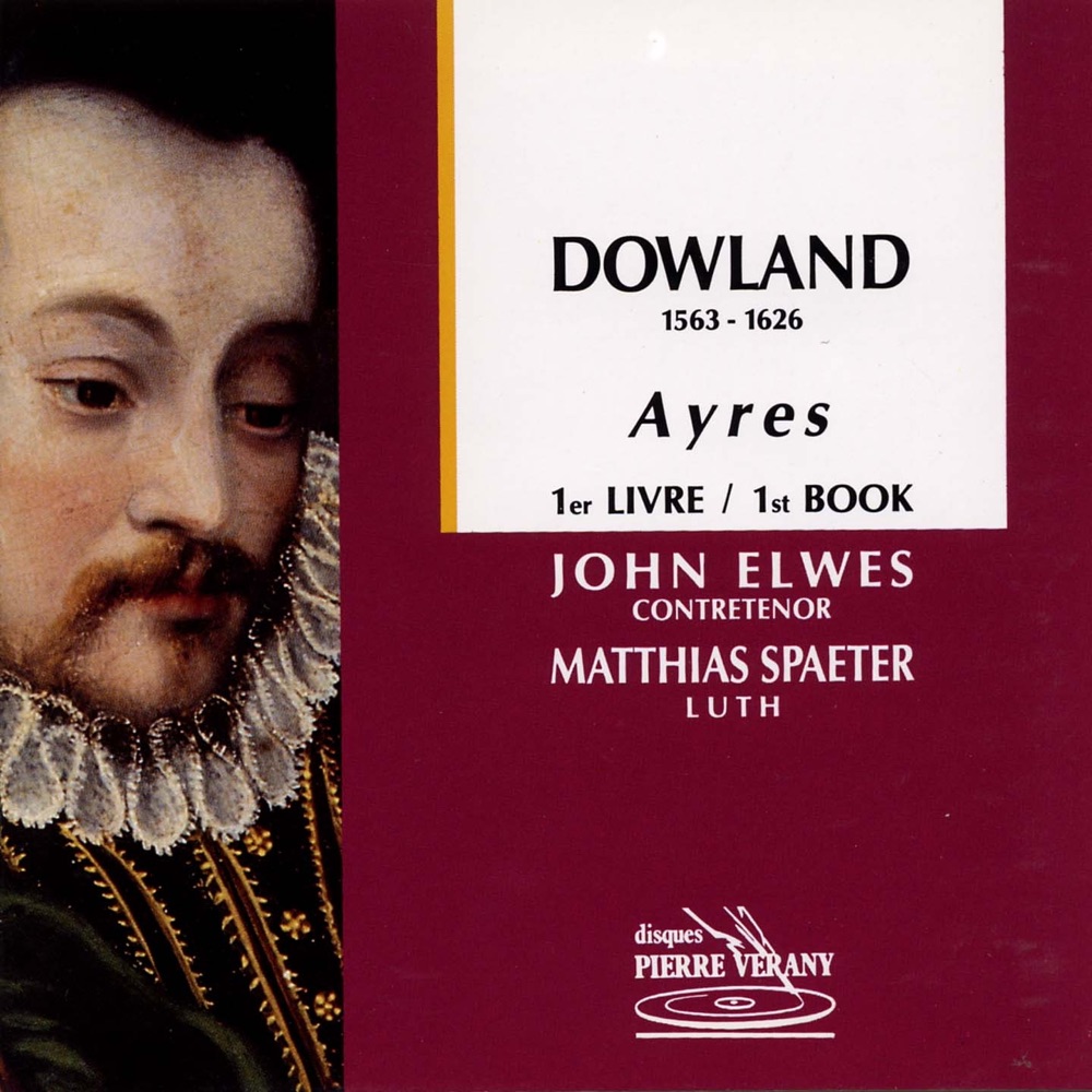 Обложка альбома «Dowland - Ayres 1er Livre» — John Elwes & Matthias Spaeter