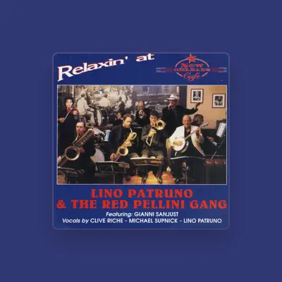 Listen to Lino Patruno & The Red Pellini Gang, watch music videos, read bio, see tour dates & more!