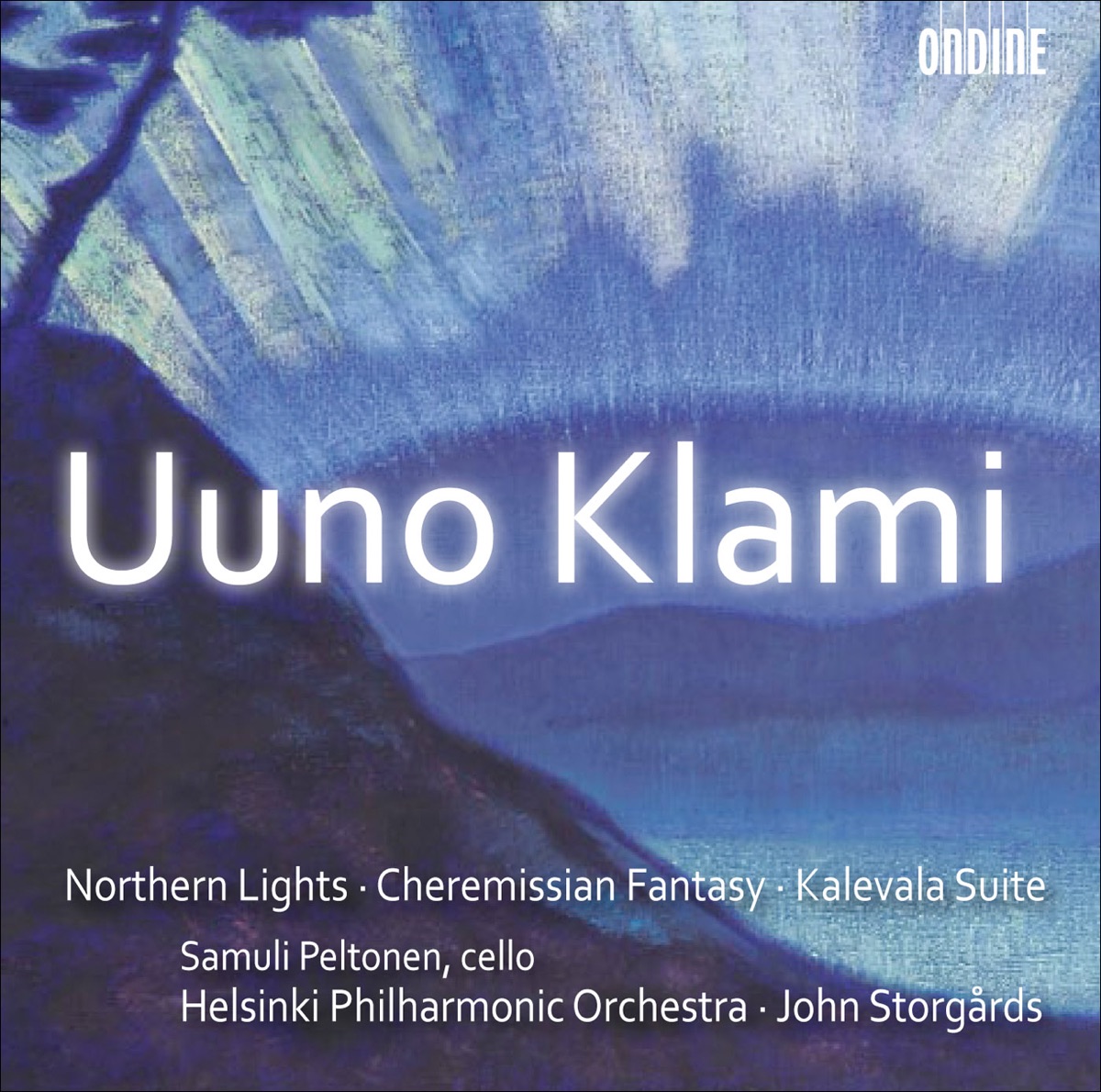 Klami, U.: Kalevala Suite - Aurora Borealis - Cheremis Fantasia