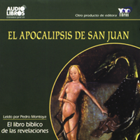 El Apocalipsis de San Juan [The Apocalypse of Saint John] (Texto Completo)