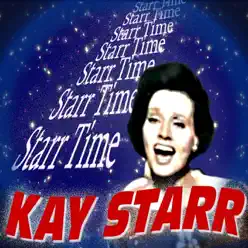 Starr Time - Kay Starr Starr Time - Kay Starr