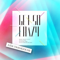 Get So Crazy - Single - Lisa Yamaguchi