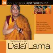 Collection Histoire(s) De… 1 - Sa Sainteté Le 14ème Dalaï Lama