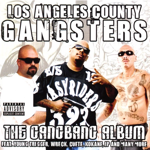 Los Angeles County Gangsters: The Gangbang Album - Album by Young