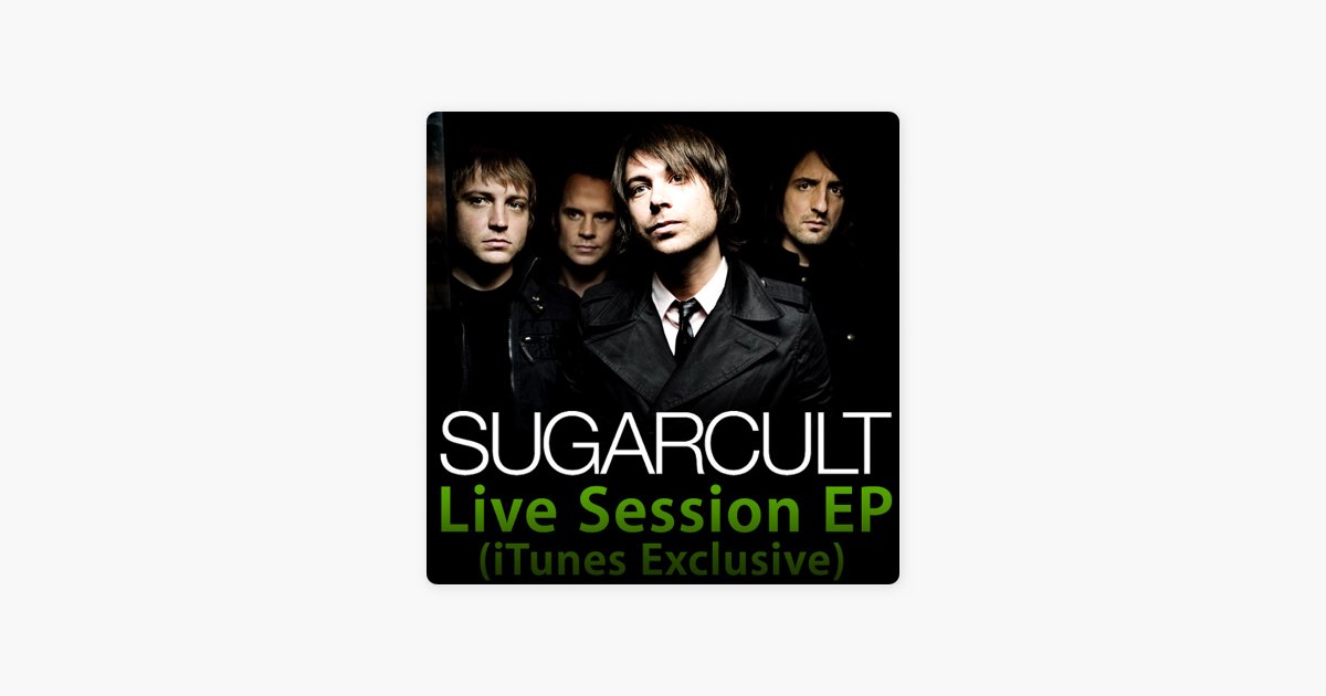 洋楽 SUGARCULT SPECIAL LIVE PACKAGE unopened Live Session (iTunes Exclusive) - EP - Album by Sugarcult - Apple