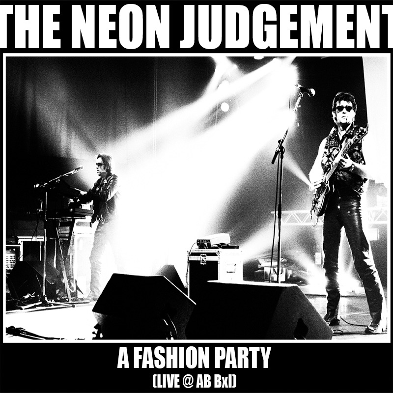 Обложка альбома «A Fashion Party (Live @ AB Bxl)» — The Neon Judgement