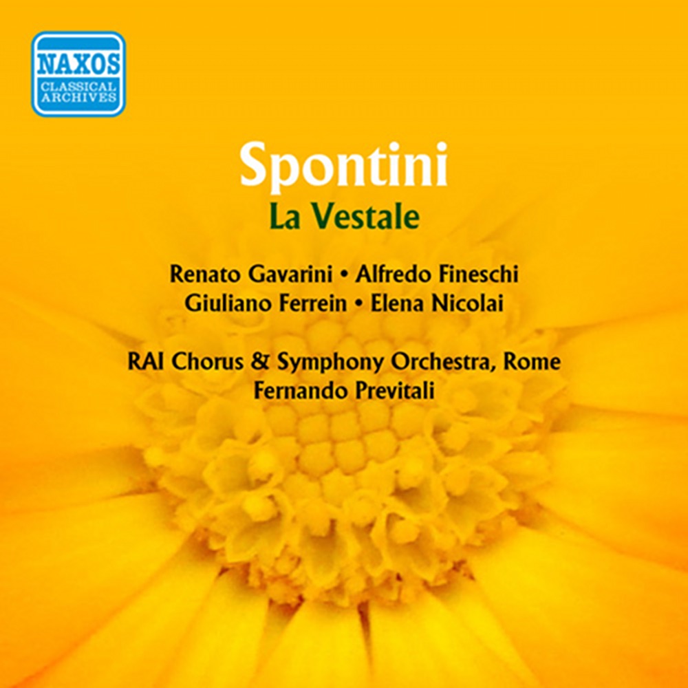 Обложка альбома «Spontini: La vestale» — Elena Nicolai, RAI Symphony Orchestra, Rome, Renato Gavarini, Fernando Previtali, Maria Vitale, RAI Chorus, Rome, Alfredo Fineschi, Giuliano Ferrein & Albino Gaggi