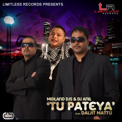 Tu Pateya (feat. Daljit Mattu) - Single
