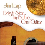 Bright Star, Tiny Babe, One Guitar