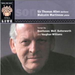 Sir Thomas Allen, Baritone - Songs by Beeethoven, Wolf, Butterworth, Vaughan Williams and Bridge (Wigmore Hall Live)
