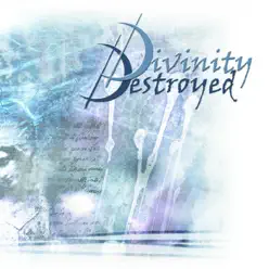 Divinity Destroyed - Divinity Destroyed