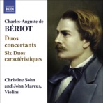 Beriot: Duo Concertants & 6 Duos Caracteristiques