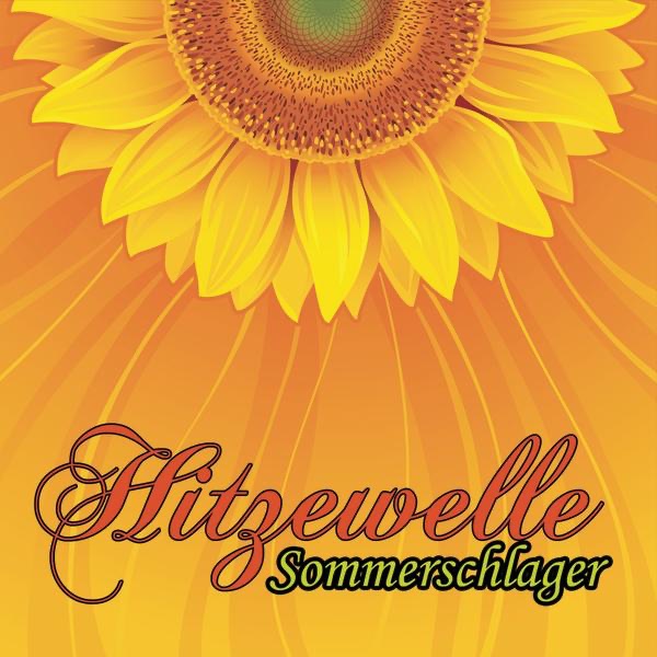 Hitzewelle - Der Schlager Sommer