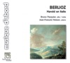 Jean-François Heisser  Berlioz: Harold en Italie. Transcription for Viola and Piano By Franz Liszt