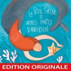 La petite sirène et autres contes d'Andersen