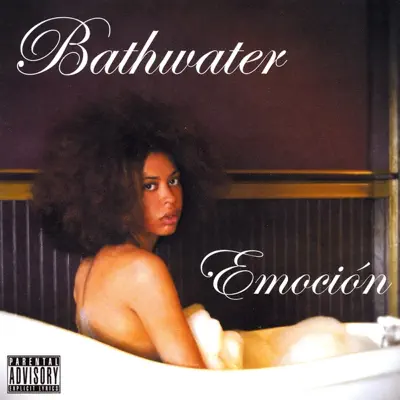 Bathwater - Emocion Bathwater - Emocion
