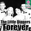 The Little Dippers - Forever (Digitally Remastered)