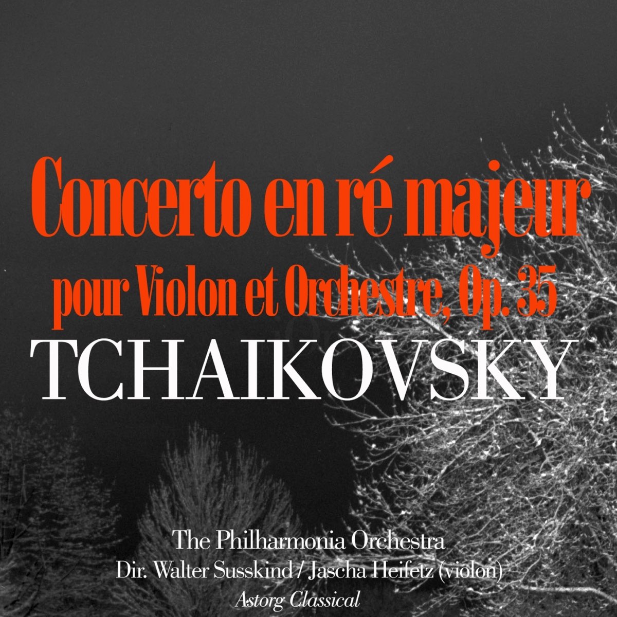 Tchaikovsky: Concerto en ré majeur pour Violon et Orchestre, Op. 35 - EP –  Album par Philharmonia Orchestra, Walter Susskind & Jascha Heifetz – Apple  Music