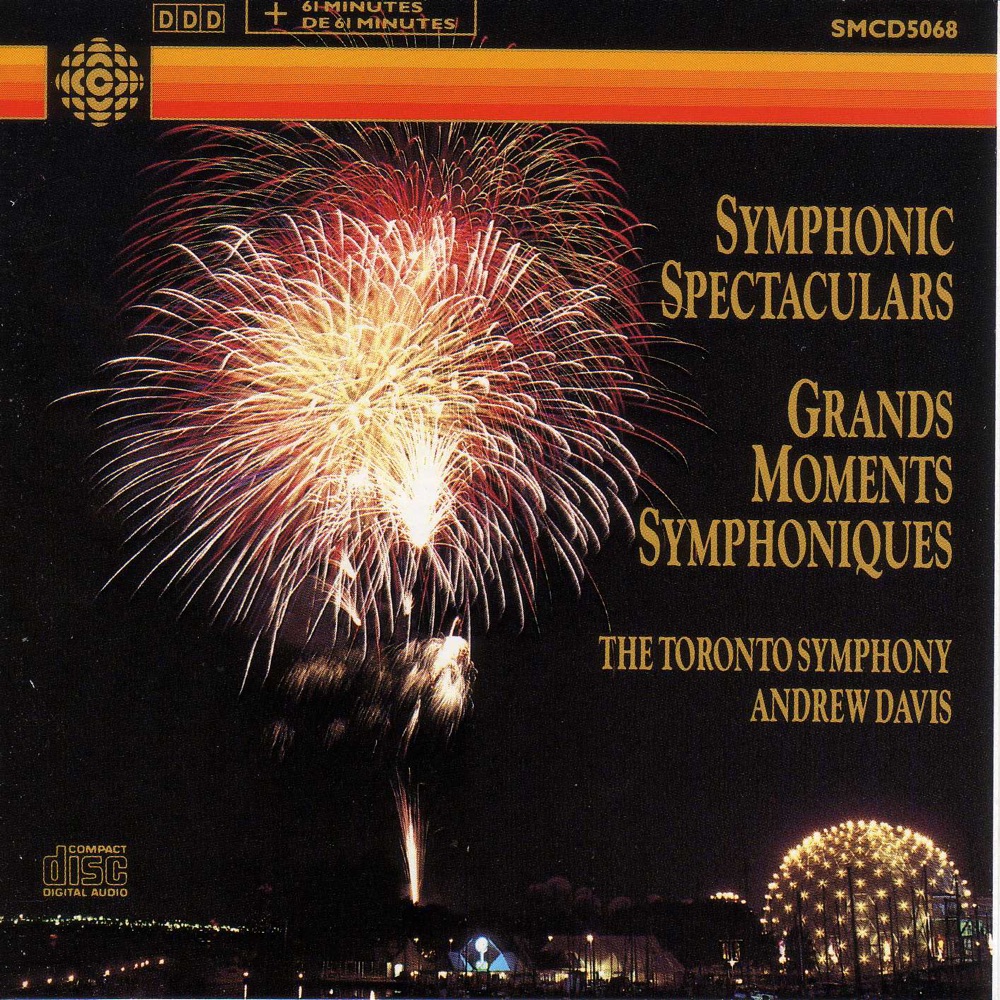 Обложка альбома «Symphonic Spectaculars» — Sir Andrew Davis & Toronto Symphony Orchestra