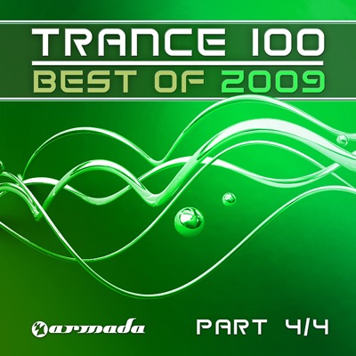 Trance 100: Best of 2009, Pt. 4 of 4