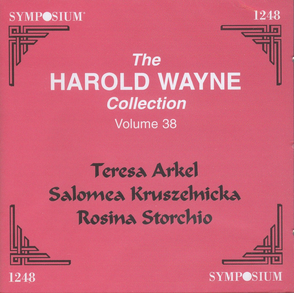 Обложка альбома «The Harold Wayne Collection, Vol. 38» — Teresa Arkel, Salomea Kruszelnicka, Rosina Storchio & Mary Verriotis