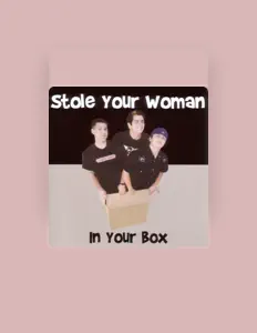 收听 Stole Your Woman、观看音乐视频、阅读小传、查看巡演日期等 ！